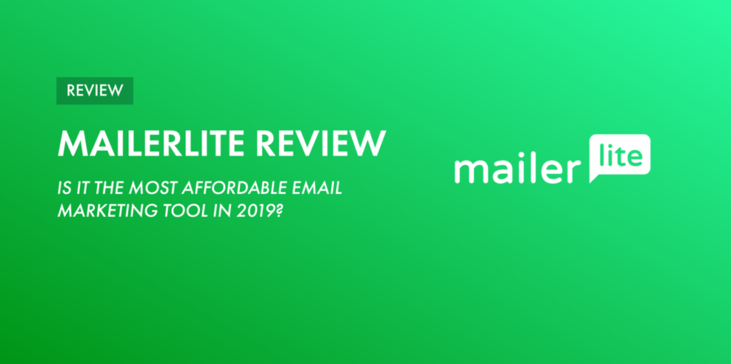 MailerLite Review The Most Affordable Email Marketing Tool Simple